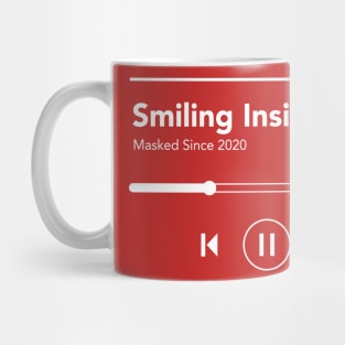 Smiling Inside Mug